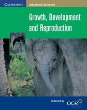 GROWTH, DEVELOPMENT AND REPRODUCTION (CAMBRIDGE ADVANCED By Dennis Taylor *VG+*