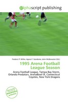 Frederic P. Miller (U. A.) | 1995 Arena Football League Season | Taschenbuch