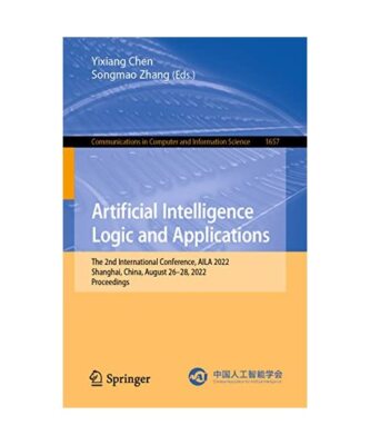 Artificial Intelligence Logic and Applications: The 2nd International Conference