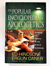 The Popular Encyclopedia of Apologetics (Christian) Ed Hindson Ergun Caner H/C