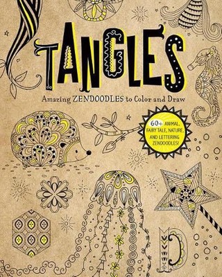 Tangles: Amazing Zendoodles to Color and Draw by Abby Huff (English) Paperback B