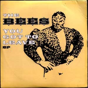 The Bees - You Got To Leave EP (2x7'', EP)