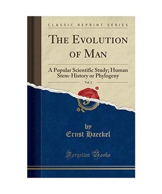 The Evolution of Man, Vol. 2: A Popular Scientific Study; Human Stem-History or 