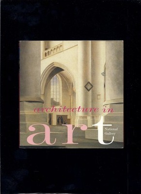 Architecture in Art - paperback National Gallery Of London