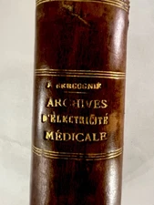 Electrotherapy Medicine Archives d'Électricité Médicale ~ 1904 Bound Volume
