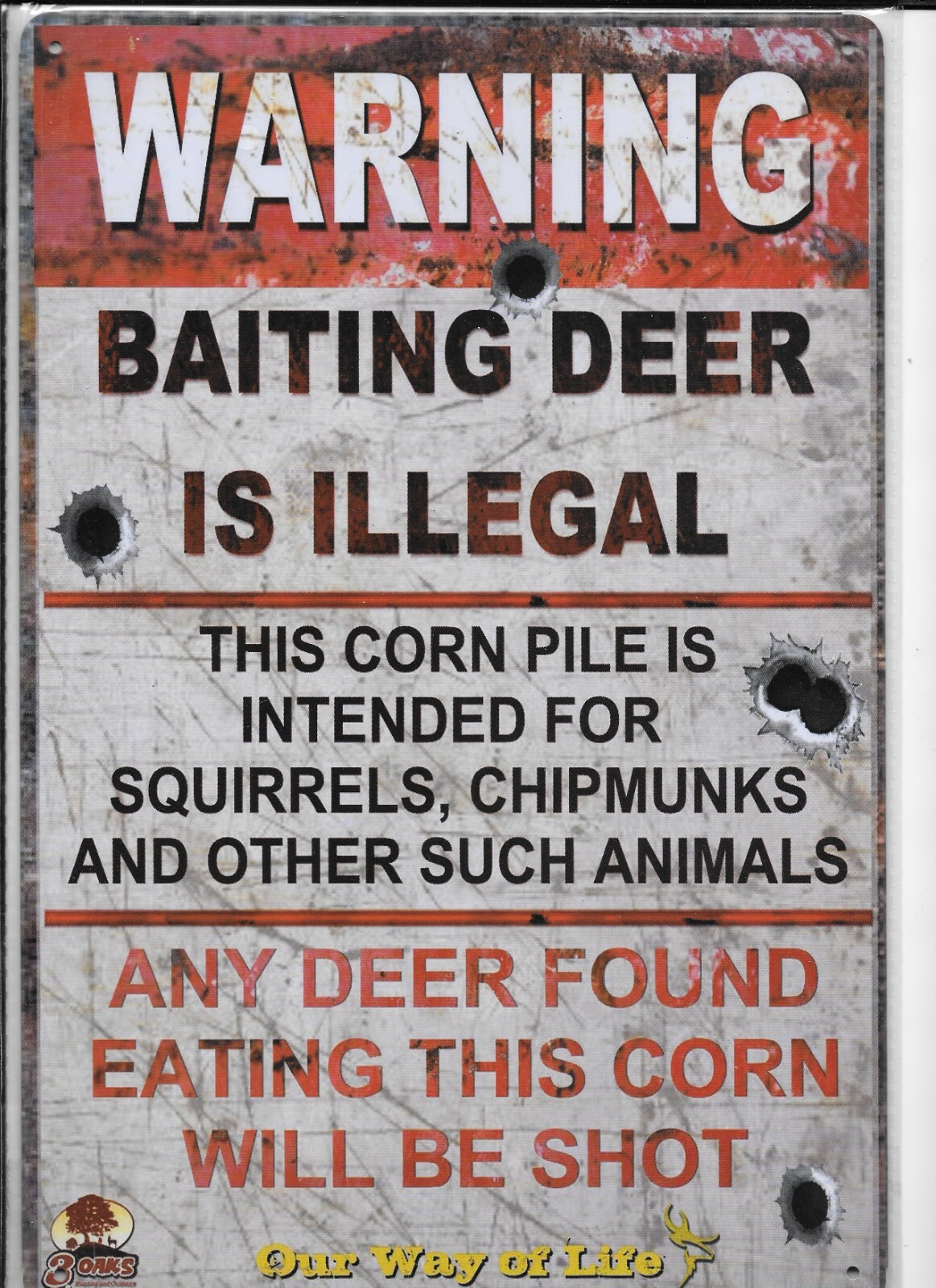 Warning Baiting Deer Is Illegal This Corn Pile Is Intended.... Sign 11 ...