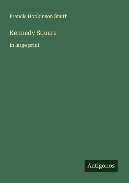 Kennedy Square Francis Hopkinson Smith-image