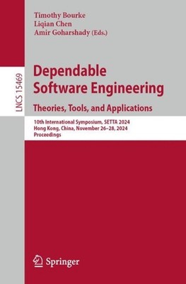 Dependable Software Engineering. Theories, Tools, and Applications: 10th Interna