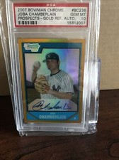 2007 Bowman Chrome Joba Chamberlain Gold Ref Auto /50 PSA Gem MT 10