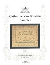 Catharine Van Boskirks Sampler~Wishing Thorn