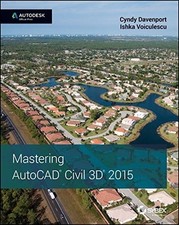 MASTERING AUTOCAD CIVIL 3D 2015: AUTODESK OFFICIAL PRESS By Cyndy Davenport VG