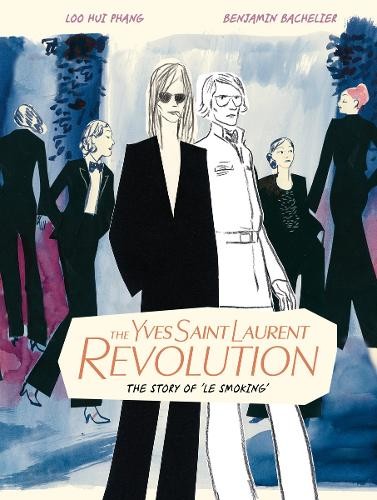 The Yves Saint Laurent Revolution: The Story of 'Le by Hui Phang Loo (HB 2026) - Image 3