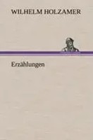 Wilhelm Holzamer | ErzäHlungen | Buch | Deutsch (2012) | 84 S.