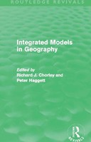 Richard Chorley (U. A.) | Integrated Models In Geography (Routledge Revivals)