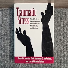 Traumatic Stress Effects of Overwhelming Experience Mind Body Society HC