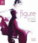 Figure: How To Draw And Paint The Figure With Impact - Paperback - GOOD