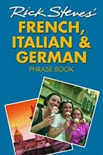 French, Italian, and German Phrase Book Paperback Rick Steves