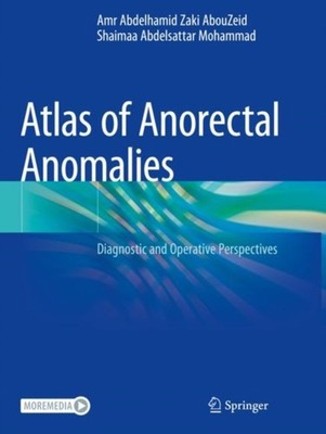 ATLAS OF ANORECTAL ANOMALIES by ABOUZEID, AMR ABDELH Paperback Self Help
