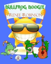 Bullfrog Boogie by Renee Robinson (English) Paperback Book
