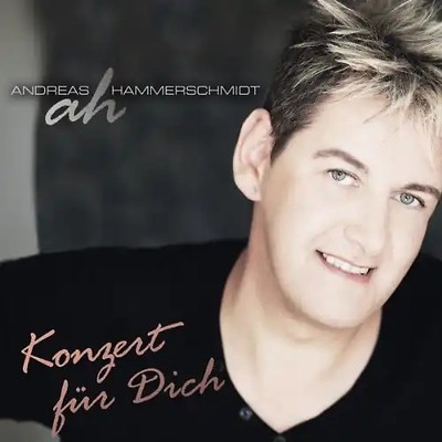 Hammerschmidt,Andreas - Konzert für Dich