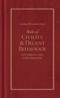 NEW Applewood Books George Washington's Rules of Civility and Decent Behaviour,