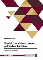 Geschichte Als Instrument Politischer Parteien | Die Afd Auf Instagram | Buch