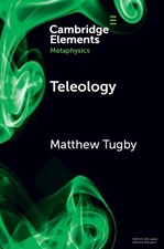 Teleology (Elements in Metaphysics) by Matthew [Paperback]