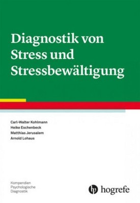 Diagnostik von Stress und Stressbewältigung Carl-Walter Kohlmann