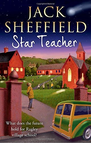 Star Teacher (Jack Sheffield 9) By Jack Sheffield. 9780552171571