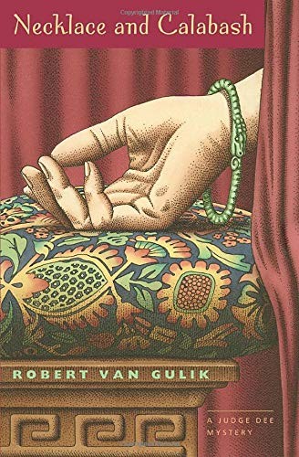 Necklace and Calabash: A Chinese Detective Story (Judge Dee Mysteries) By Van G