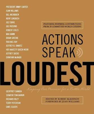 Actions Speak Loudest: Keeping Our Promise for a Better World - Hardcover - GOOD