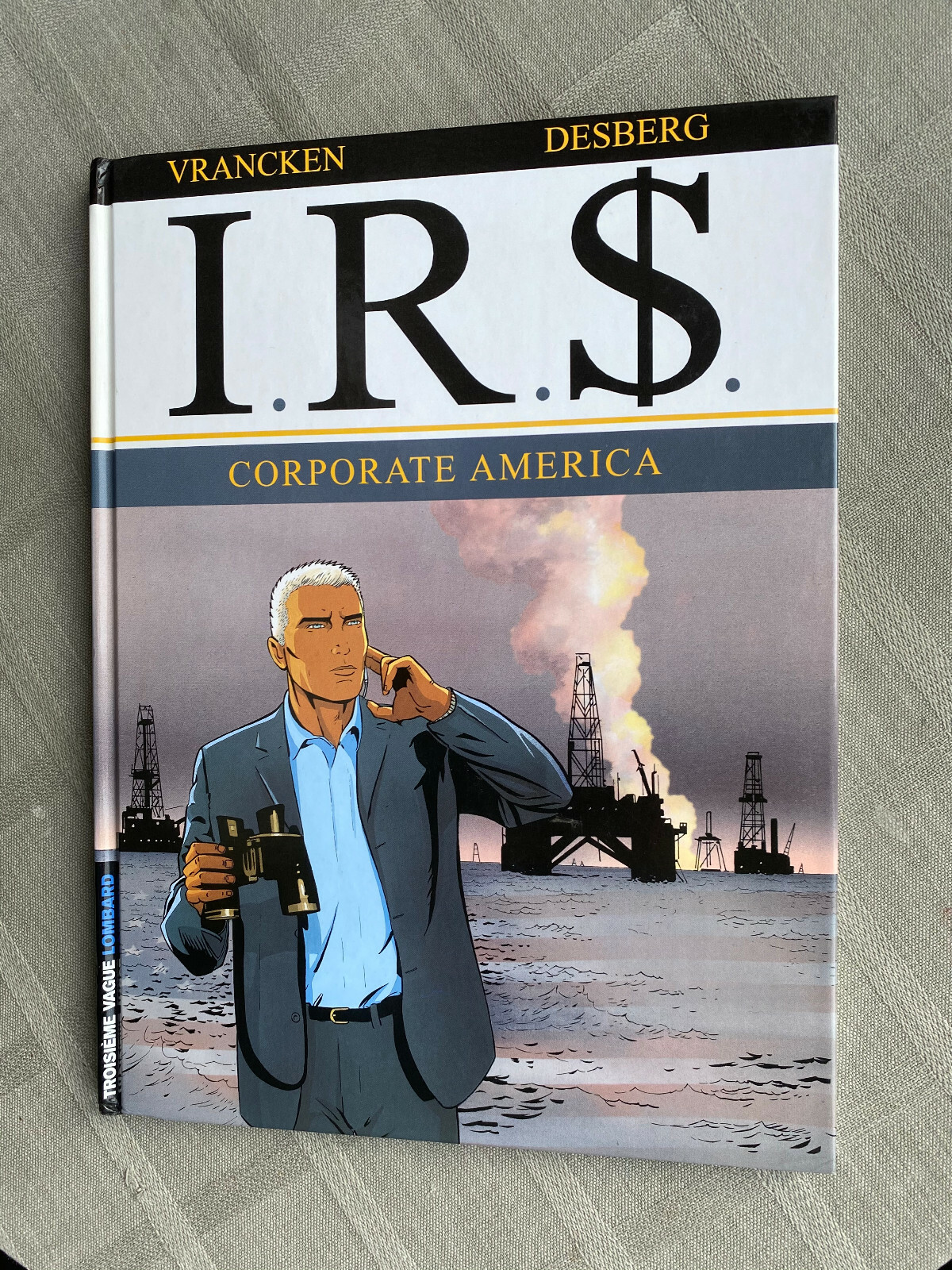 Vrancken Desberg I.R.$ Volume 7 Corporate America EO In Very Good Condition