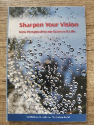 Buch: Sharpen Your Vision - New Perspectives On Science & Life