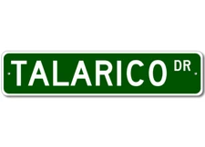 Talarico Drive Street Sign Personalized Custom Last Name Metal Sign - Aluminum