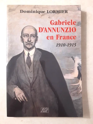 Gabriele D'ANNUNZION en FRANCE. 1910-1915. DÉDICACÉ. 1997 - Photo 1/4