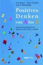 Positives Denken von A bis Z, Vera F. Birkenbihl