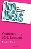 100 Ideas For Secondary Teachers: Outstanding MFL Lessons | Dannielle Warren