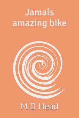 Jamals Amazing Bike -  NEW M. D. HEAD 2022-03-22
