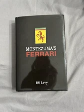 The Last Open Road Montezuma's Ferrari by B. S. Levy (1999, Hardcover) SIGNED