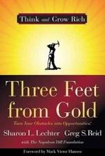 Three Feet from Gold: Turn Your Obstacles into Opportunities! (Think and  - GOOD