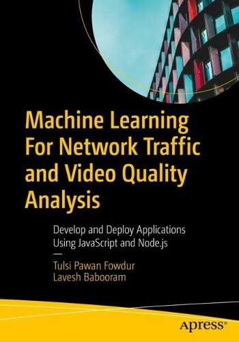 Tulsi Pawan Fowdur  Machine Learning For Network Traffic and Video Q (Tascabile)