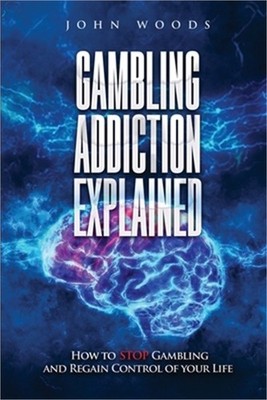 Gambling Addiction Explained: How to Stop Gambling and Regain Control of Your Li
