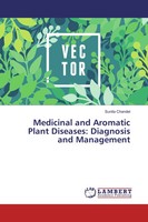 Sunita Chandel | Medicinal And Aromatic Plant Diseases: Diagnosis And Management