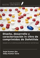 DiseñO, Desarrollo Y CaracterizacióN In Vitro De Comprimidos De Dofetilida Buch