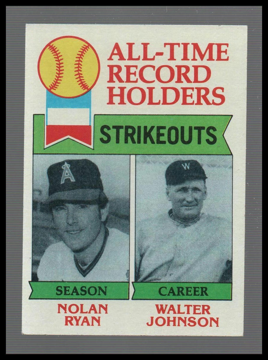 1979 Topps - #417 All-Time Record Holders Strikeouts: Nolan Ryan, Walter Johnson