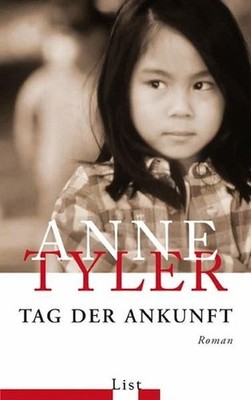 Tag der Ankunft Roman Tyler, Anne, Christine Frick-Gerke  und Gesine Strempel:
