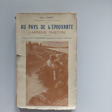 ARMENIE - Au pays de l'épouvante l'Arménie martyre - Henry Barby