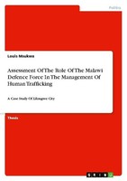 Assessment Of The Role Of The Malawi Defence Force In The Management Of Human Tr