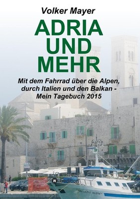 Adria und mehr Volker Mayer