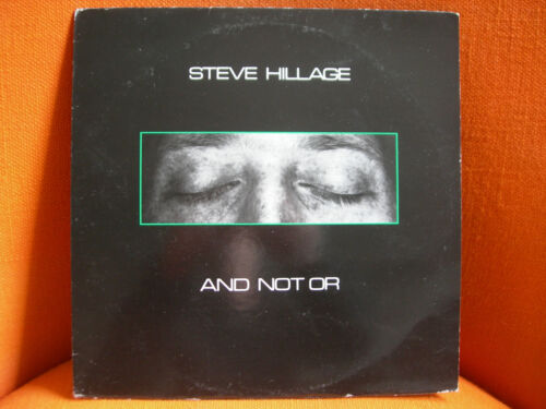 VINYL 33T – STEVE HILLAGE : AND NOT OR – SPACE ROCK PSYCH GONG – EX ! - 1982  - Photo 1/2